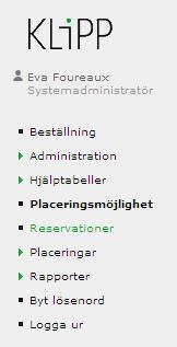 18 PLACERING AV STUDENTER (L) Placera Det är endast användare som är behöriga som Lärosätesadministratörer som kan placera studenter på reserverade platser.