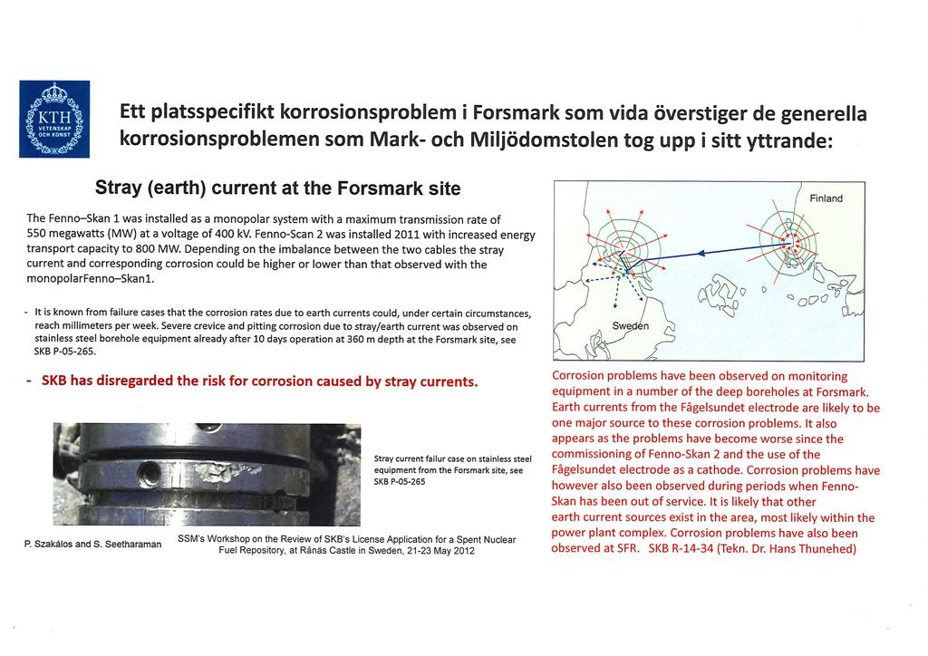 ,där; = '3. Ett platsspecifikt korrosionsproblem i Forsmark som vida överstiger de generella 1': - ':?
