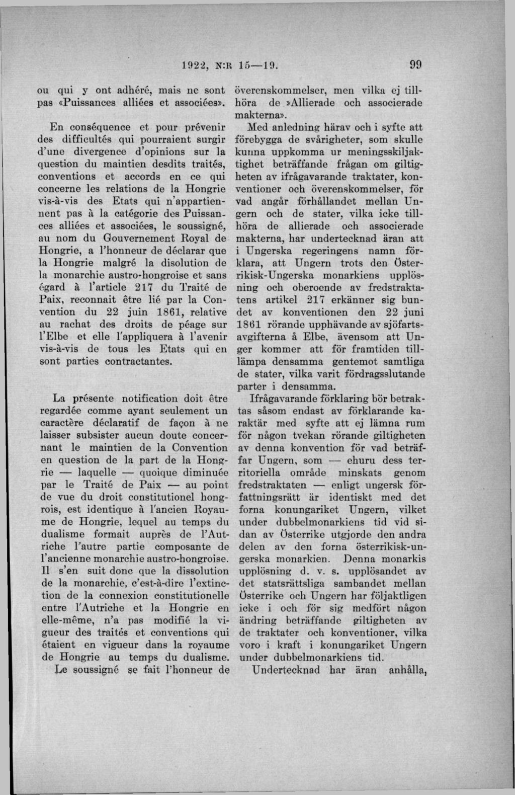 ou qui y ont adhéré, mais ne sont pas «Puissances alliées et associée3».