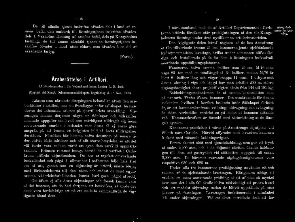 Af Förerln1gamlen i 2:,t Vetenskapsklassen kapton A. B. Jnel. (Forts.) (Uppläst Yitl Kong!. Örlogsmannasällskapets högtid~clag ll. 15 ~ov. 1893). J_,iksorri.