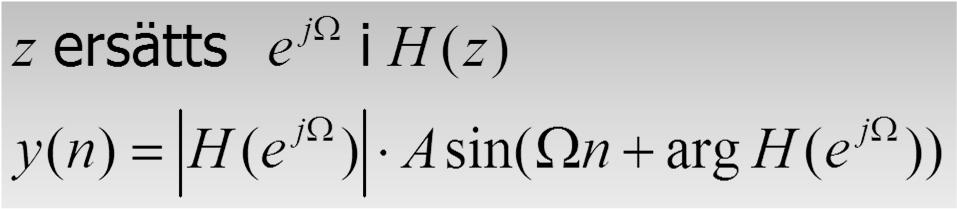STABILITETSREGEL I TIDSDISKRETA FALLET Ett LTI system H(z)=B(z)/A(z) är stabilt om systemets poler, dvs nollställen till polynomet A(z), ligger inom enhetscirkeln i komplexa planet j Stabilt