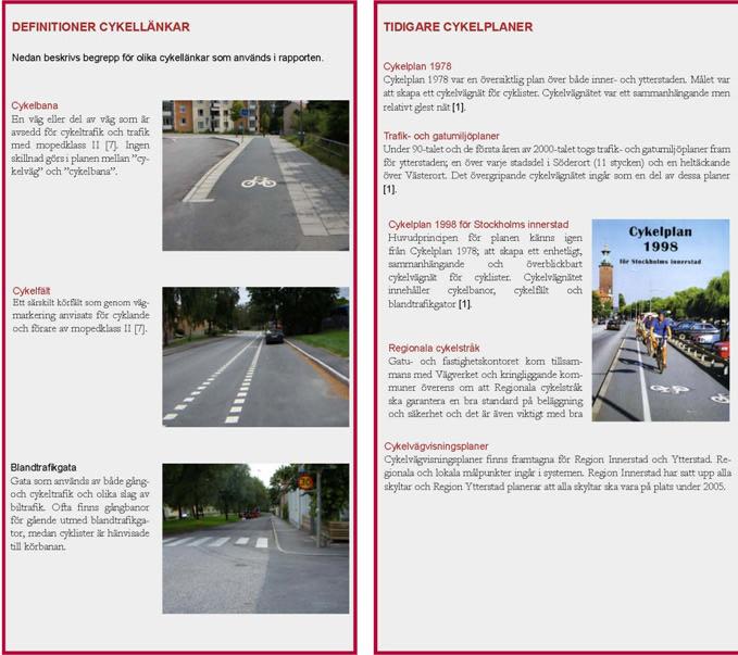 1 INLEDNING 2 Detta är en cykelplan för Stockholms ytterstad. 1.1 BAKGRUND Potential finns för ökat cyklande i Stockholms ytterstad Det?