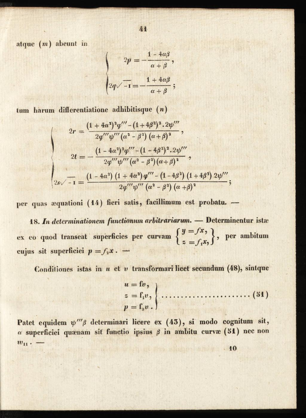 1 atque (m ) abeuiit in 41 1 - Aaß 2p =, a + ß + 4 ctß V-!= 1 5 cc + ß tum harum diflcrentiatione adhibitisque (w) ^ (1 + 4a1)y"-(l + 4/*2)a.2V>'"?2) («+$a ' (1-4aa)V"-(l - Aß2)2.
