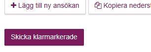 2.3.12 Ta bort Knappen som illustreras med soptunna raderar aktuell ansökan. Dialogruta öppnas med fråga om att fortsätta eller avbryta. 2.3.13 Lägg till ny ansökan Knappen +Lägg till ny ansökan skapar ytterligare rad för registrering av ny ansökan.