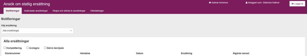 Efter lyckad inloggning öppnas e-tjänsten Ansök om statlig ersättning med fliken Notifieringar som förval.