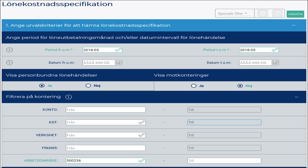 20 Lönekostnadsspec Kan användas för många olika sökningar. Ex Du ser ett utfall i Agresso, på ett av era arbetsområden, med bokföringstexten Lön 1805.