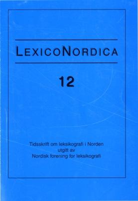 LexicoNordica Forfatter: Ulla Clausén Titel: Kommentar till Sven-Göran Malmgrens recension En ny svensk konstruktionsordbok i LexicoNordica 11 Kilde: URL: LexicoNordica 12, 2005, s. 361-367 [NB.
