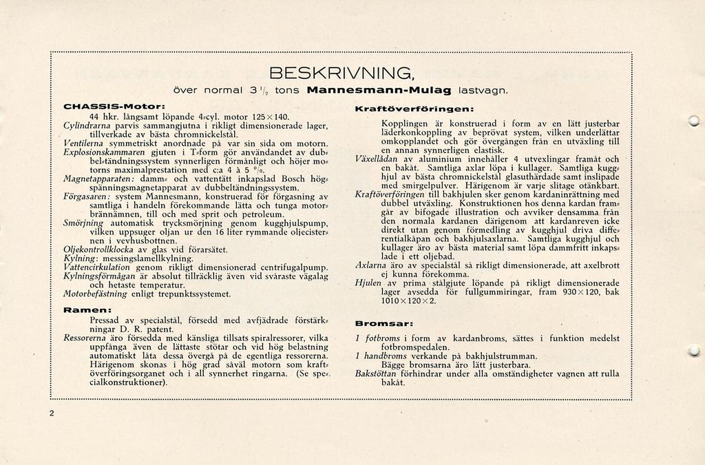 över normal 3 '/ > SKRIVNING. tons Mannesmann-Mulag lastvagn CHASSIS-Motor 44 hkr. långsamt löpande 4*cyl. motor 125X140.