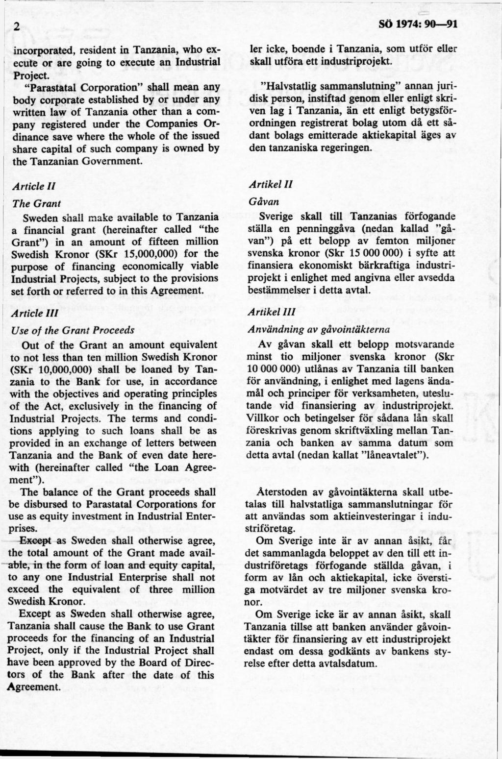 incorporated, resident in Tanzania, who execute or are göing to execute an Industrial Project.
