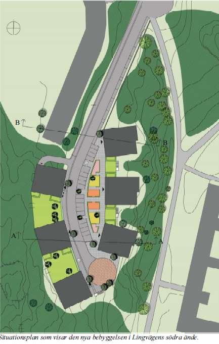 Sida 3 (7) Bild 2. Situationsplan som visar den nya bebyggelsen i Lingvägens södra ände. Utdrag från planbeskrivningen.