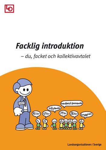 Förkunskaper: Inga förkunskaper behövs, men det underlättar om man känner till vad en fackförening är och hur den fungerar.