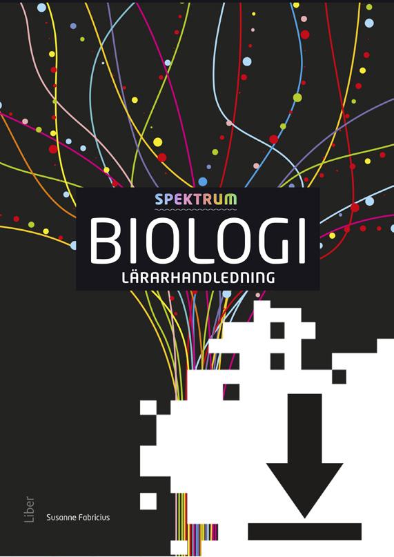 PROVLEKTION: Perspektiv Konsumtion vår tids fråga Följande provlektion är ett utdrag ur Spektrum Biologi och Spektrum Biologi Lärarhandledning.