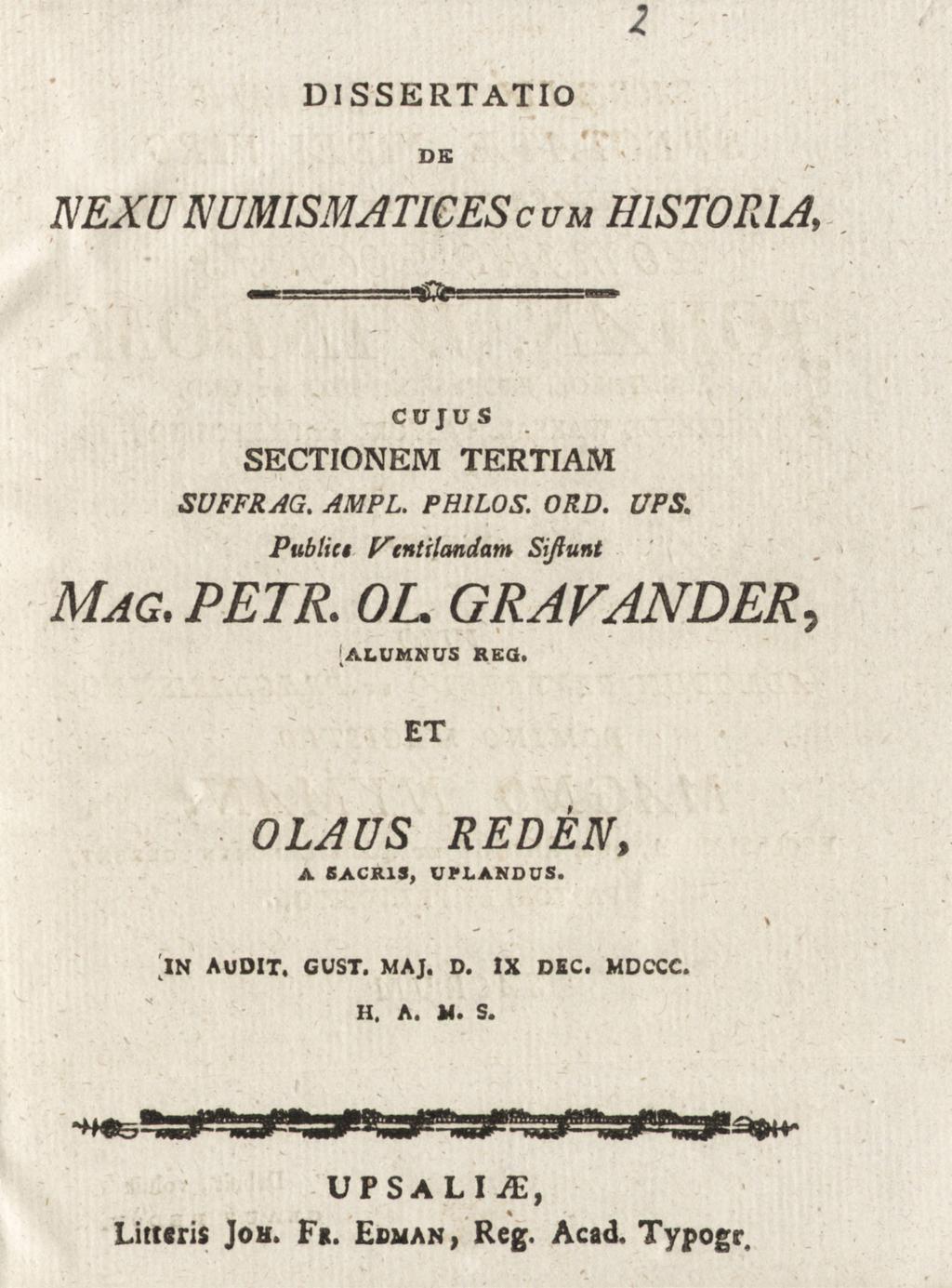 z DI SSERTATIO DS NEXU NUMISMATICES c um HISTORIA, mmi=,, CUJUS SECTIONEM TERTIAM suffrag. ampl. philos. ord. ups. Publict Vtntilmdam Si/tunt MAG. PETR.