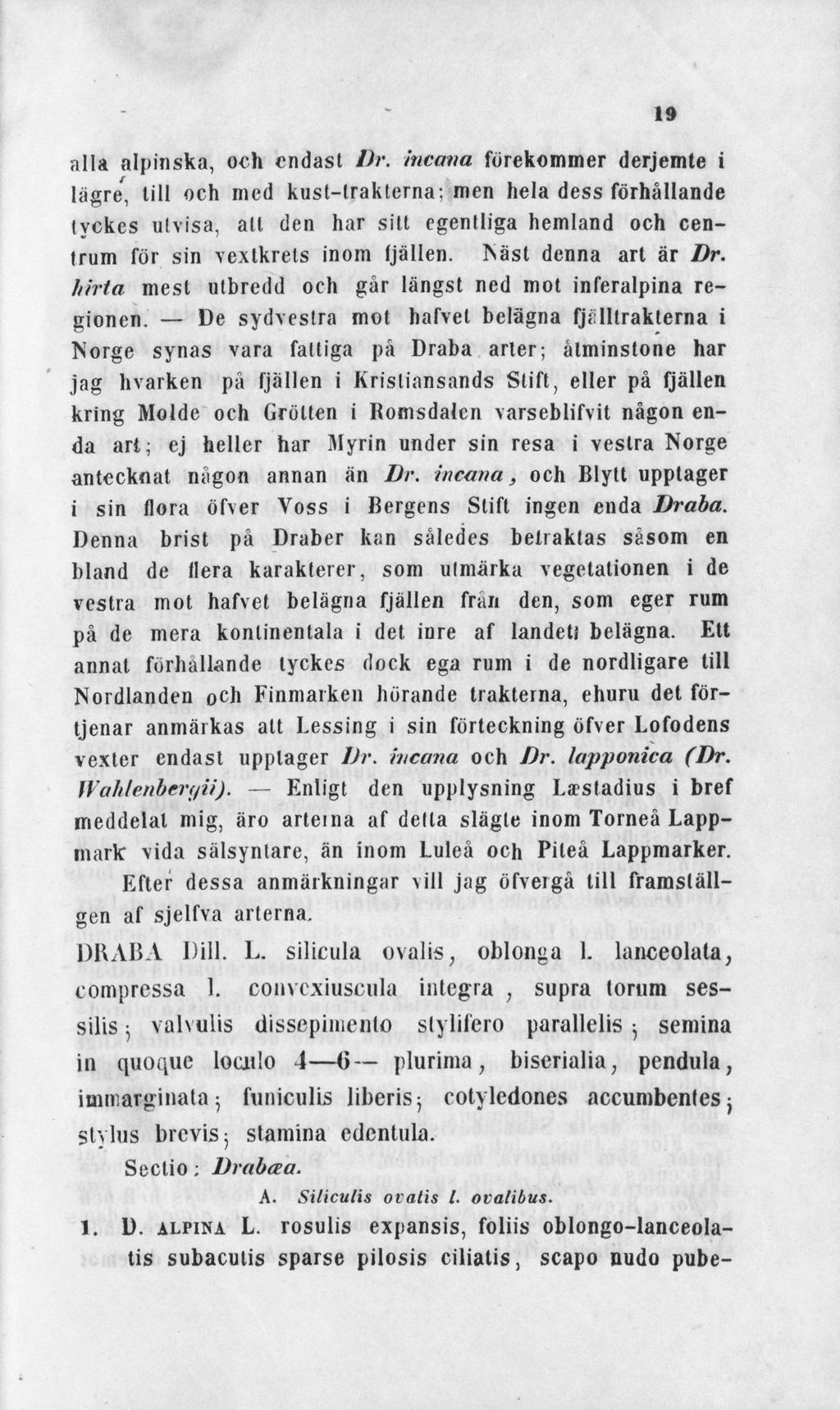 alla alpinska, och endast Dr.