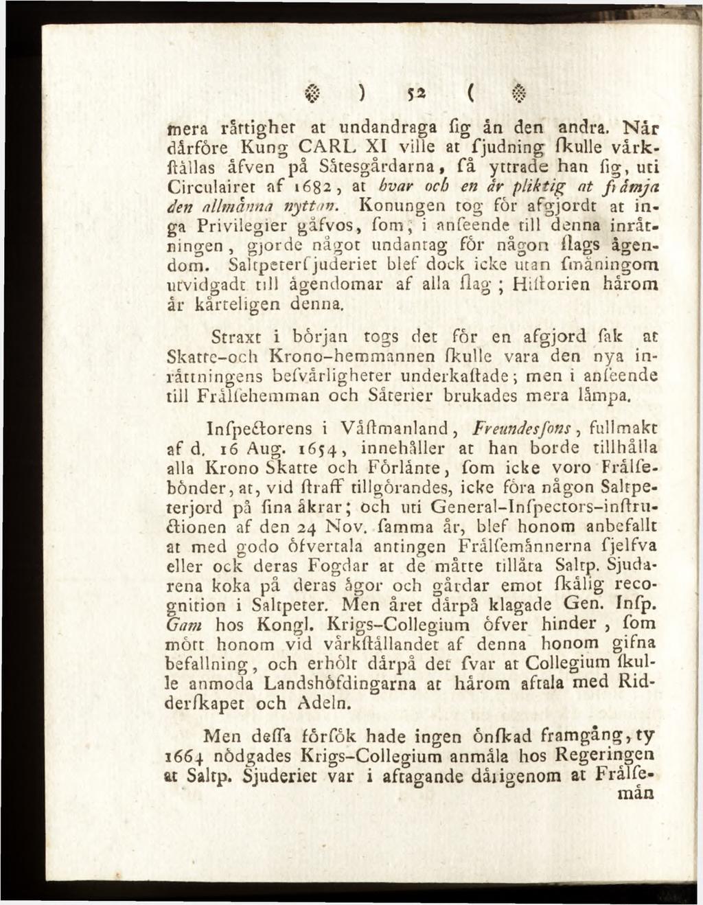 mera rättighet at undandraga fig ån den andra.