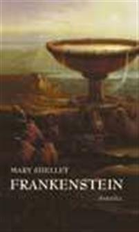 Frankenstein : eller den moderne prometeus PDF ladda ner LADDA NER