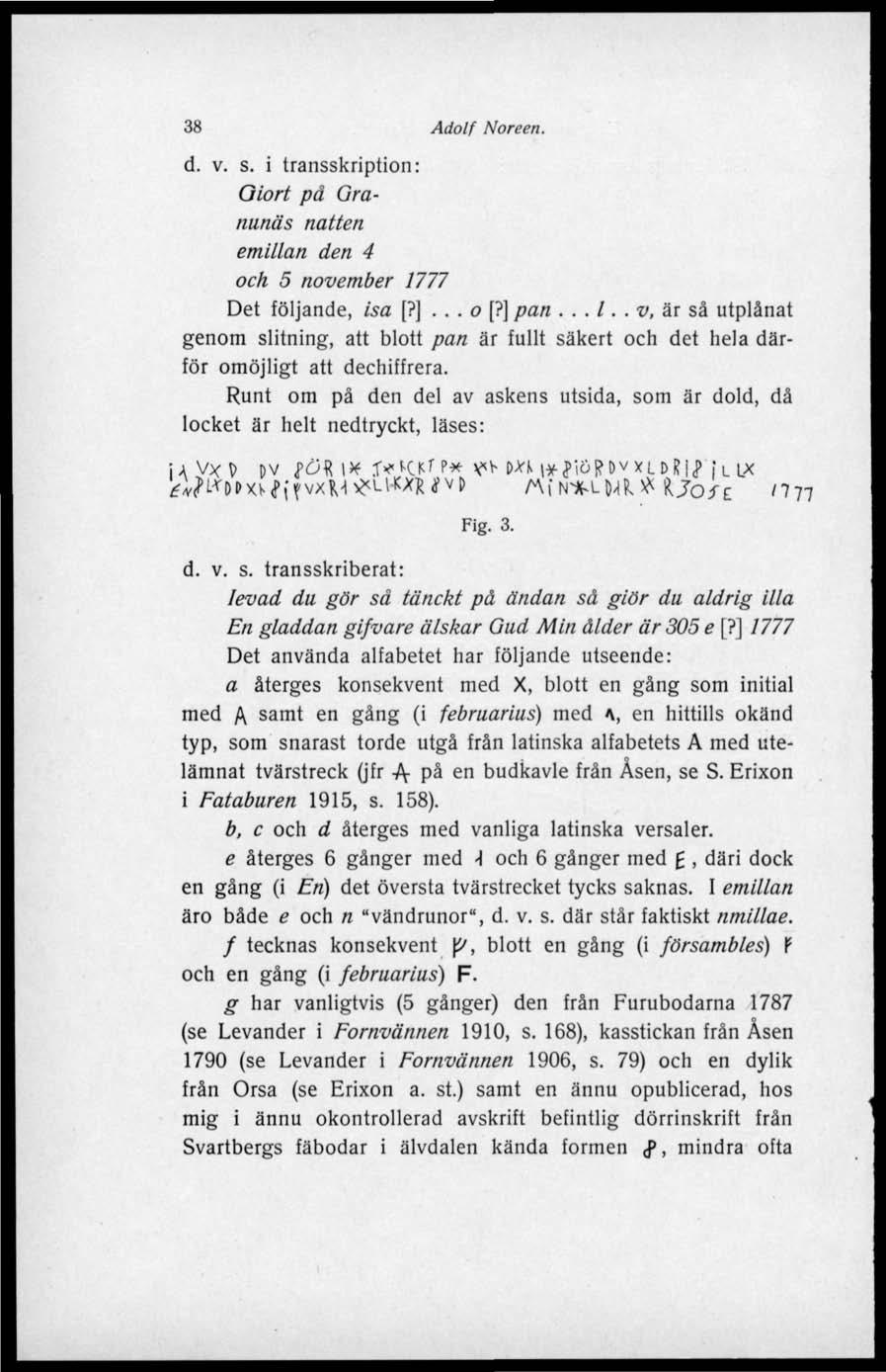 38 Adolf Noreen. d. v. s. i transskription: Giort på Granunäs natten emillan den 4 och 5 november 1777 Det följande, isa [?j... o [?] pan.../.