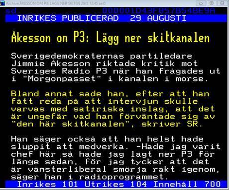 En anmälare kritiserade rubriken och skrev att Jimmie Åkesson aldrig har sagt att han vill lägga ner P3, utan att det han har sagt är att om han var chef skulle han lägga ner P3 direkt och att det