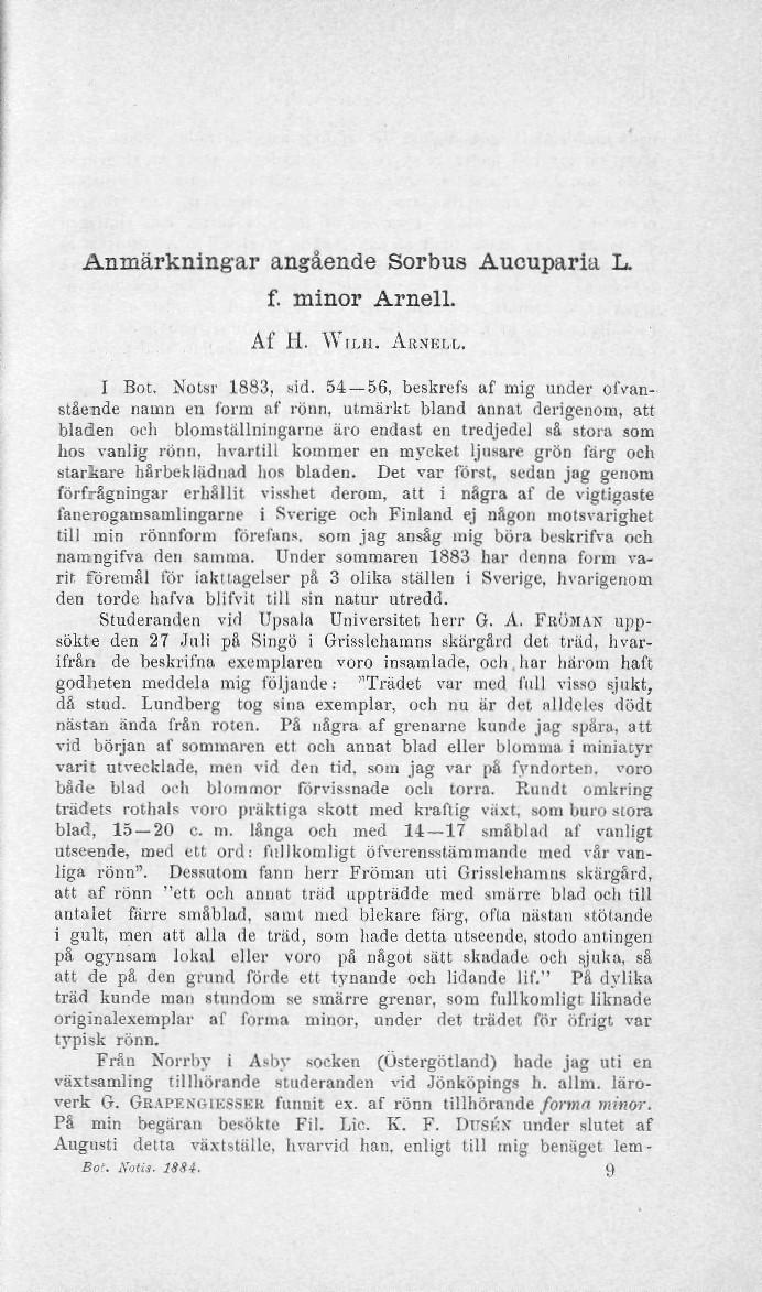 Anmärkningar angående Sorbus Aucuparia L. f. minor Arnell. Af il. Wu.ii. AKNEU,. I Bot. Notor 1883, sid.