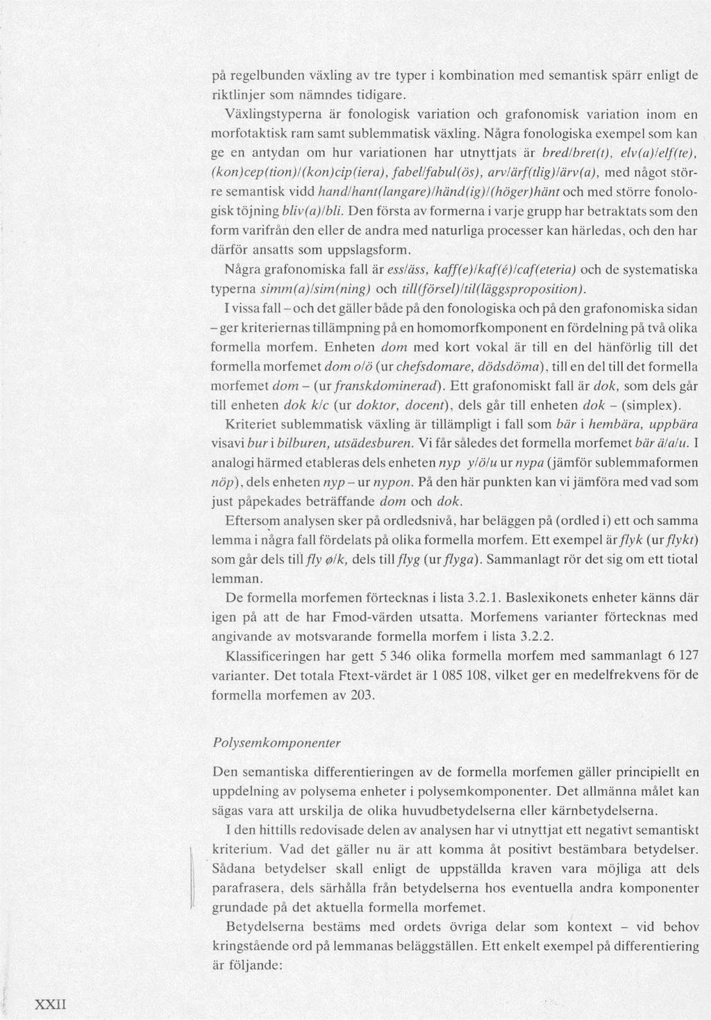 på regelbunden växling av tre typer i kombination med semantisk spärr enligt de riktlinjer som nämndes tidigare.