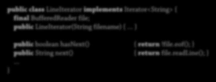 Iterator för textfiler En iteratorklass för textrader i en fil: public class LineIterator implements Iterator<String> { final BufferedReader