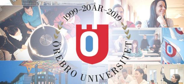 Örebro universitet - 20 år som universitet Vår vision är att vara ett framstående universitet för en kunskapsbaserad samhällsutveckling 2019 fyller Örebro universitet 20 år som universitet.