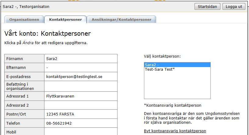 4 (5) Vad som är speciellt för den kontaktperson som är kontoansvarig är att hen alltid får skapa ansökningar.