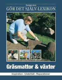 Gräsmattor & växter : inspiration, underhåll, reparationer PDF ...
