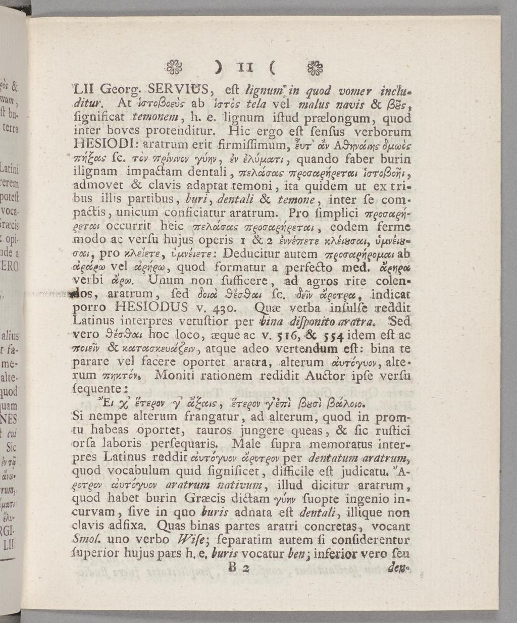 L II G eorg. SERVIUS 5 eil lignum in quod vomer includitur, At Ιστοβοεύς ab laros tela vel malus navis & ligniiicat tem onem, h. e. lignum iihid praelongum, quod inter boves protenditur.