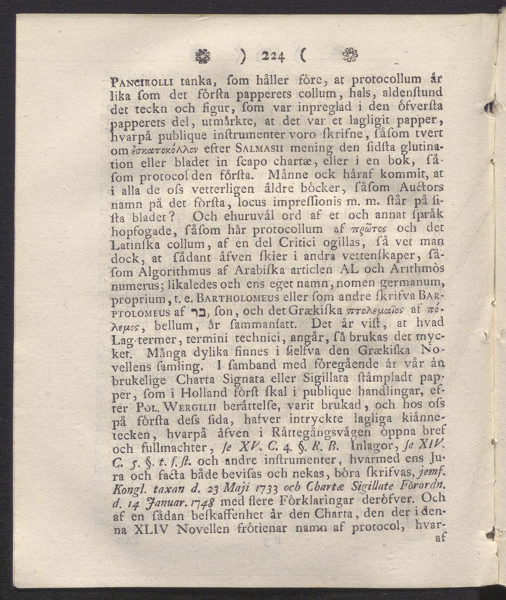 h ) 224 ( <n Pancirolli tanka, Tom håller före, at protocollum år lika fom det förfta papperets collum, hals, aldenftund det teckn och figur, fom var inpreglad i den öfverfta papperets del, utmärkte,