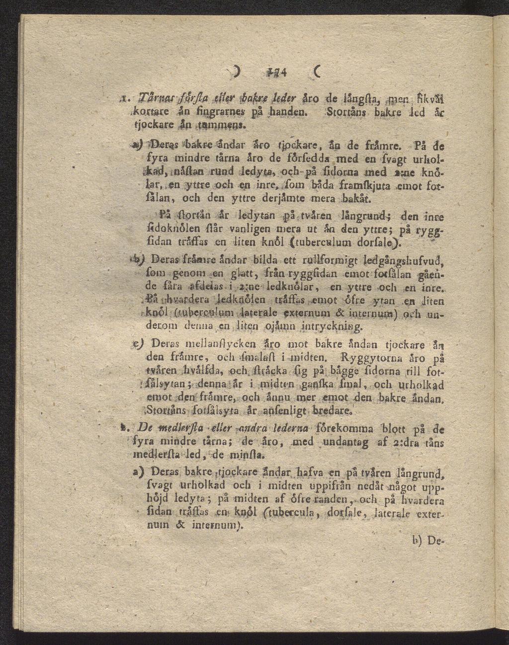 fidan, knol ) «4 C,t. TSrtw ifirfta elmr bakrs ltdtr Iro de iangfla, F[}ien fikv3i kortare ån fingrames på handen. Stortåns bakre Jed år tjockare in.t^innieijs.