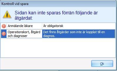 Operationsanmälan kan inte sparas förrän åtgärdskoderna är kopplade till en