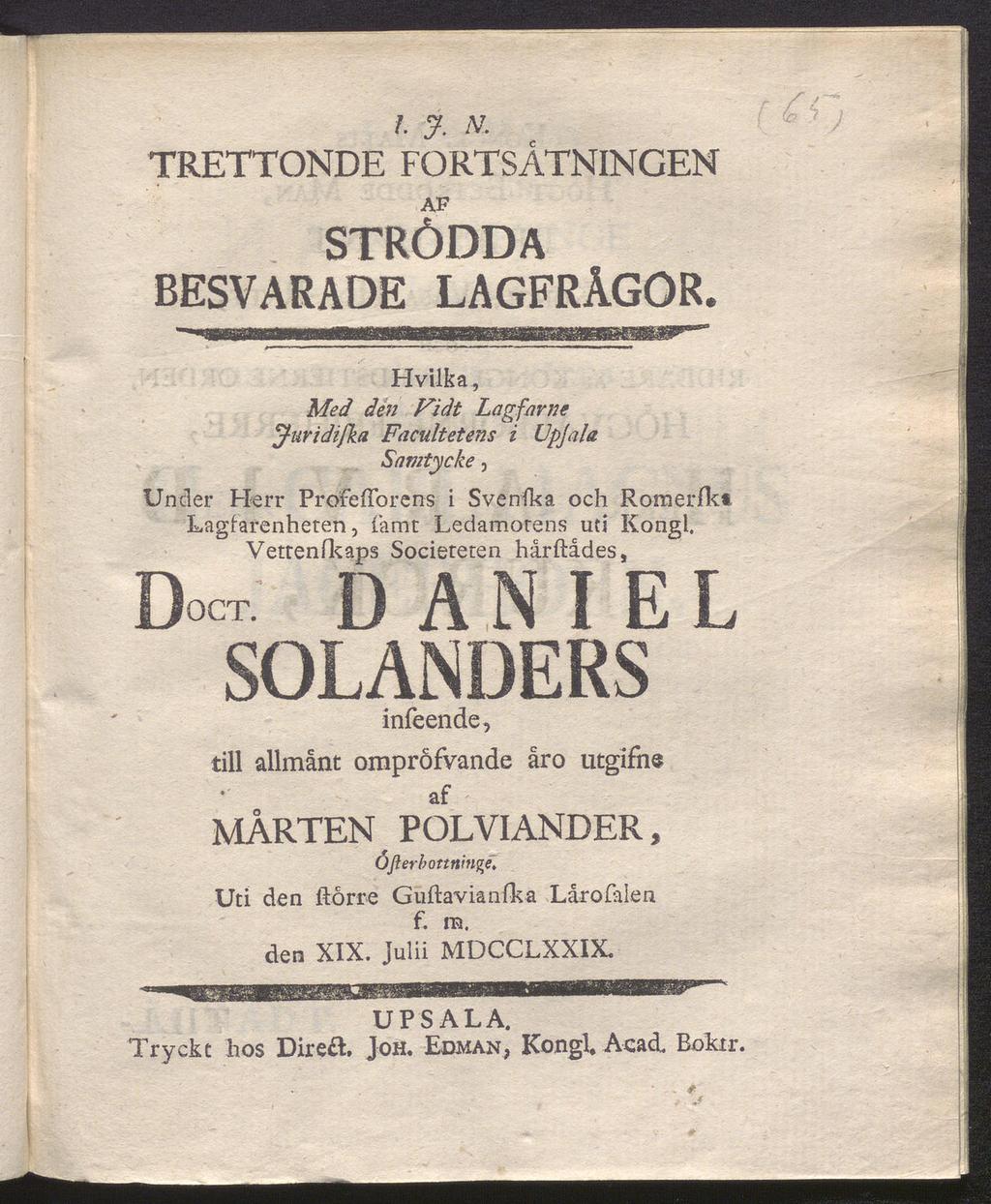 TRETTONDE FORTSÅTNINGEN ap STRÖDDA BESVARADE LAGFRÅGOR. f. J.