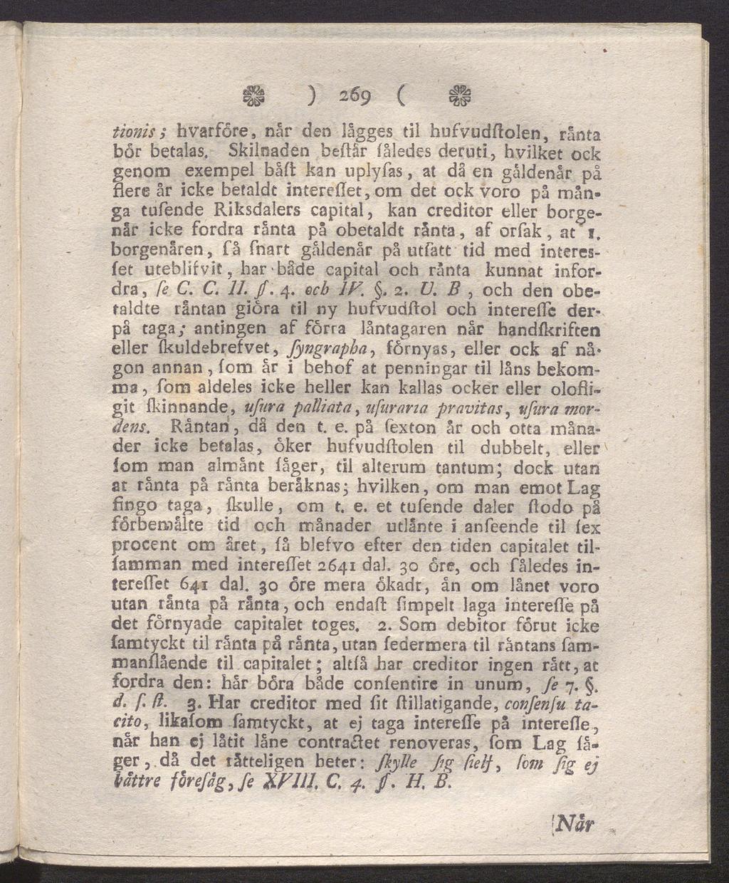 é$i& \ f\ r\ ( csfib j zoy ^ egg, tionis; hvarföre, når den lågges til hufvudffolen, rånta bor betalas.
