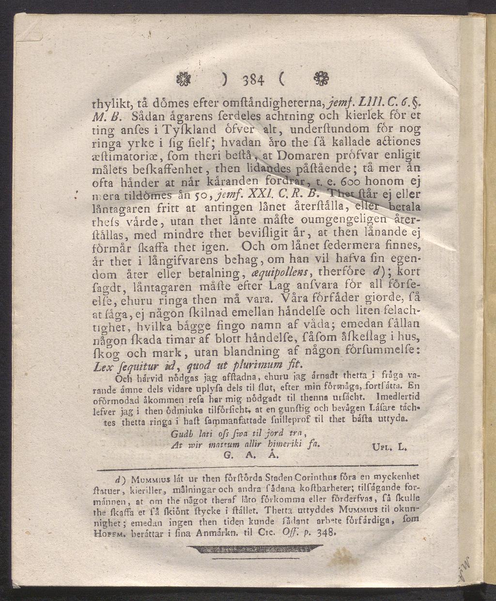 9- ) 384 ( 9 rhylikt, tå dömes efter omftåndigheterna,_//. Lill. C. 6.. M. B.
