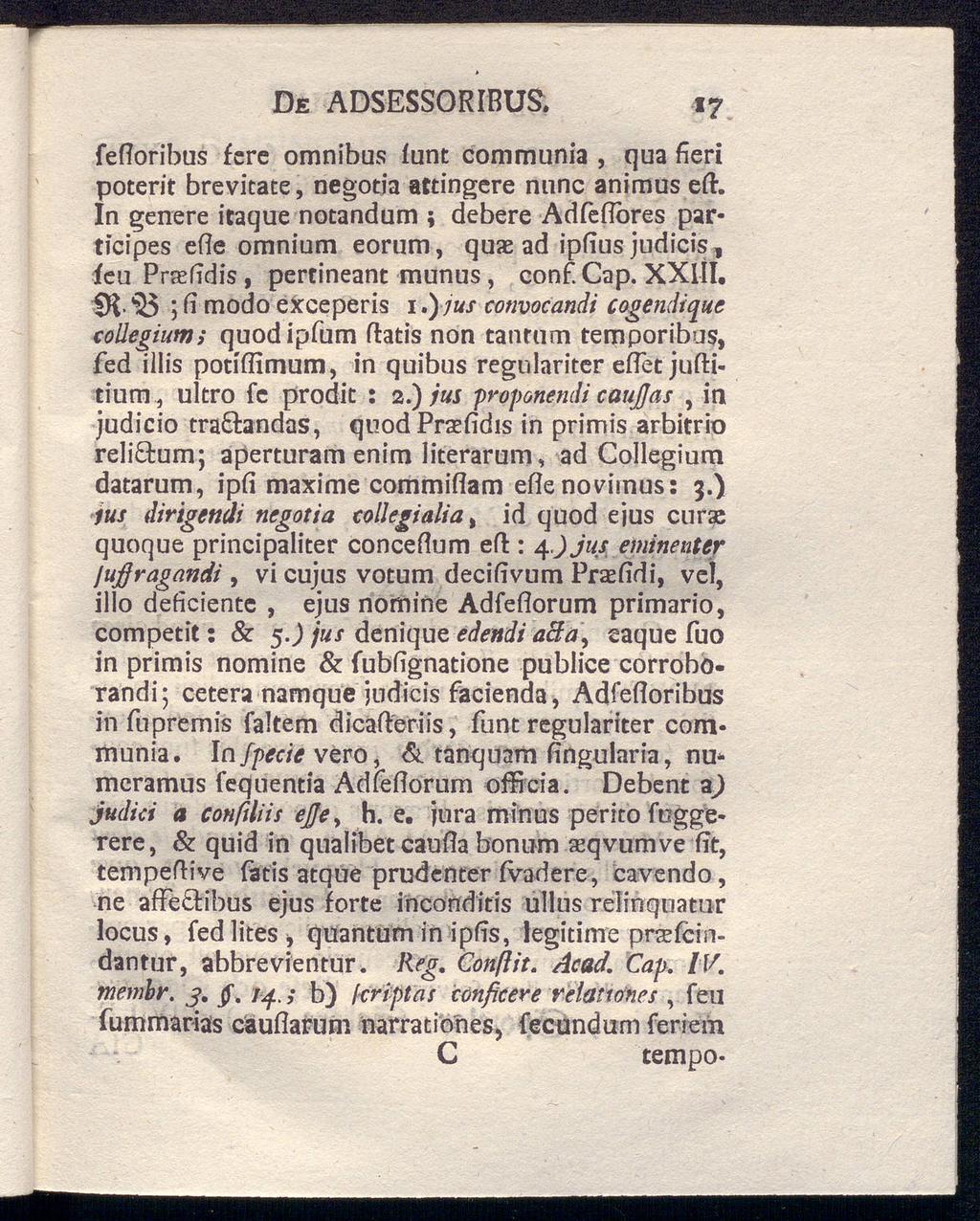 De ADSESSORIBUSr, «7 fefloribus fcre omnibus iunt communia, qua fieri poterit brevitate, negotia attingere nunc animus eil.