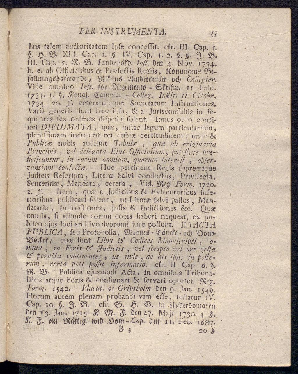 TER INS 1R UMEN JA. bus falem auéforitatem Infe concerit. cfr. III. Cap. r. 5. «S. XIII. Cap. i. 5 IV. Cap. i. 2. $.. % III. Cap. f. >Jt- 23. FmDTdft). Jnfk Den 4. Nov. 1734. h. e.
