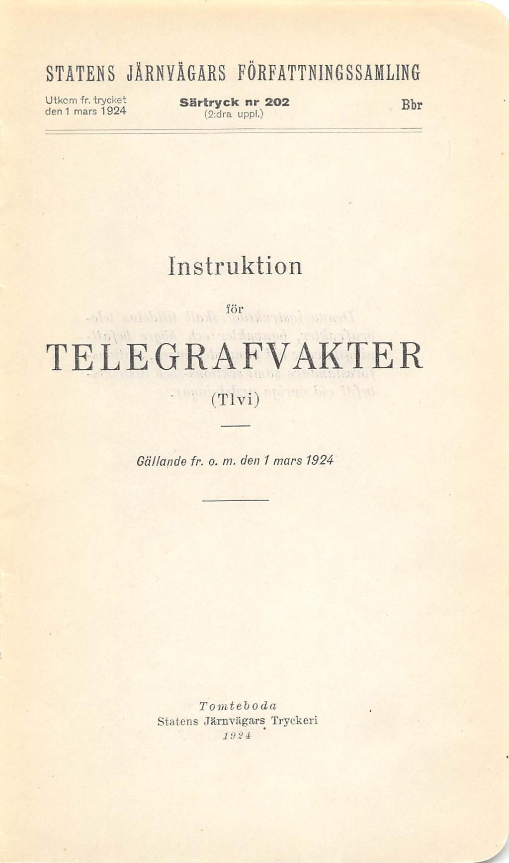 STATEHS JÄRNVÄGäRS FÖRFATTNINGSSAMLING Utkom fr. trycket SSrtryck nr 202 "Rhr den 1 mars 1924 (2:dra upp!