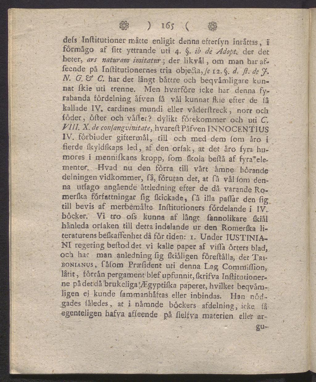 II ) NSj ( $ defs Inftitutioner måtte enligit denna efterfyn inråttas, I formågo af fitt yttrande uti 4.. ib de Adopt.
