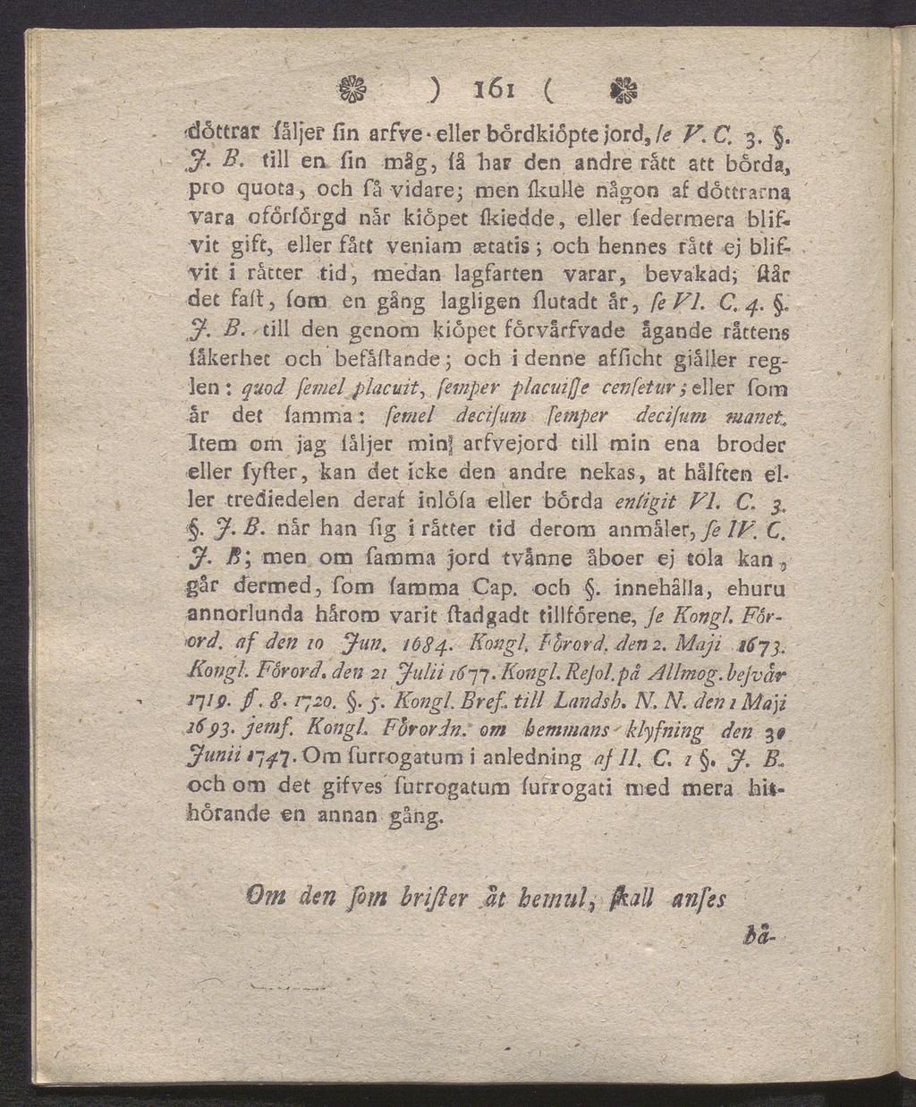 $ ) 161 ( fdåctrar fåljer fin arfve eller bördkiopte jord, fe F.C. 3.. ff. B.
