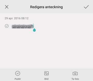 Verktyg Spara anteckning Stäng anteckning Redigera anteckning Lägg till punkt Infoga bild från galleri Ta ett foto När du