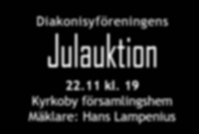 45 i Prästgården Konfirmation sö 28.4 kl.13 i Sibbo kyrka Juni 1 gruppen 3-9.6.2019 Startsöndag 20.1.2019 kl. 10.30 13.