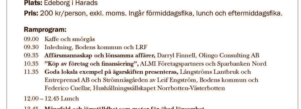 Kontakta Pär Steen, SSEK (Svartlå Sandträsk Ekonomiska