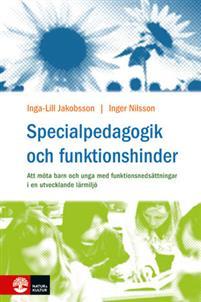 Specialpedagogik och funktionshinder PDF ladda ner LADDA NER LÄSA Beskrivning Författare: Inga-Lill Jakobsson.