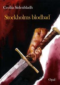 Stockholms blodbad PDF ladda ner LADDA NER LÄSA Beskrivning Författare: Cecilia Sidenbladh. Tolvåriga Svante Ulfsson Trana är page hos en släkting till Gustav Vasa, adelsmannen herr Joakim Brahe.