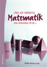 Lära och undervisa matematik : från förskoleklass till åk 6 PDF ladda ner LADDA NER LÄSA Beskrivning Författare:.