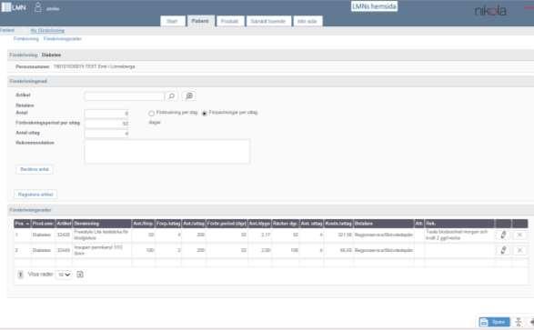 När du är klar klickar du på Registrera artikel så lägger sig artikeln under Förskrivningsrader Vill du justera en