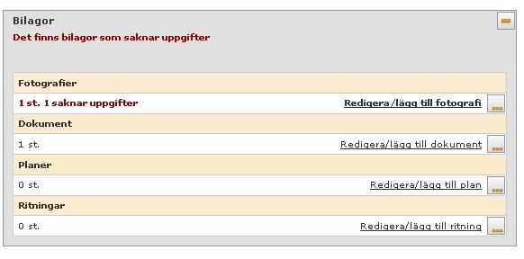 Registreringsfält för Län, Kommun och Fastighet visas. Se avsnittet Anläggning för vidare instruktioner. BILAGOR Bild 5 Bilagor är foton, ritningar, planer, textdokument etc.