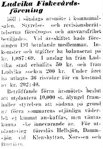 Rotenonbehandling Rotenonbehandling genomfördes c:a 1965 för att ge plats för ädelfisk, numera får det bara göras på dispens, rotenon beskrivs som ett nervgift som attackerar fiskarnas gälar och slår