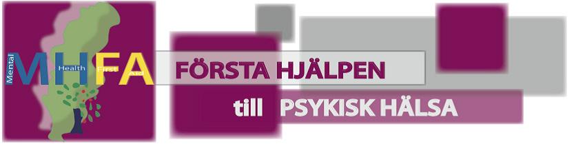 Första hjälpen till psykisk hälsa Ett utbildningsprogram som lär dig hur